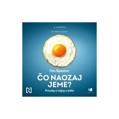 Čo naozaj jeme? - Tim Spector - čte Mário Zeumer