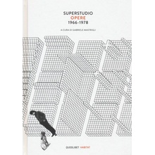 Superstudio Opere 1966-1978