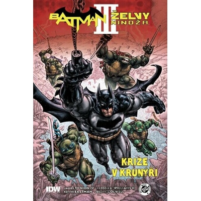 CREW Batman / Želvy nindža 3: Krize v krunýři (Pevná väzba)