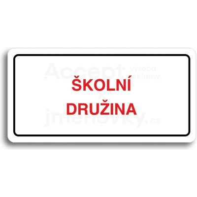ACCEPT Piktogram ŠKOLNÍ DRUŽINA - bílá tabulka - barevný tisk