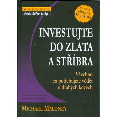 Investujte do zlata a stříbra - Michael Maloney