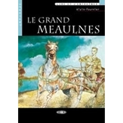 Le Grand Meaulnes + CD (Black Cat Readers FRA Level 2) - Henry Alain Fournier