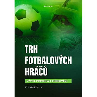Trh fotbalových hráčů - Vývoj, pravidla a fungování