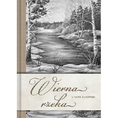 Wierna rzeka | Stefan Żeromski