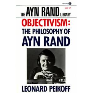 Objectivism: the Philosophy of Ayn Rand (ISBN: 9780452011014)