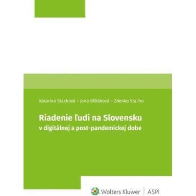 Riadenie ľudí v digitálnej a post-pandemickej dobe - Katarína Stachová; Jana Blštáková; Zdenko Stacho
