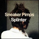 SNEAKER PIMPS: SPLINTER LTD. LP