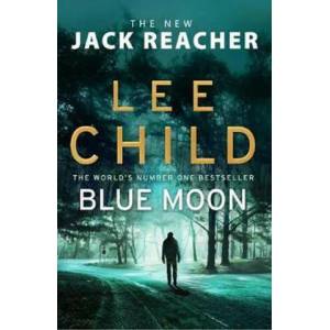 Blue Moon | Lee Child (ISBN: 9781787630277)