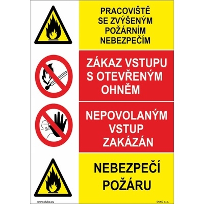 DUKO PRACOVIŠTĚ SE ZVÝŠENÝM POŽÁRNÍM NEBEZPEČÍM - ZÁKAZ VSTUPU S OTEVŘENÝM OHNĚM - Formát: 210 x 297 mm, Materiál: plast 5 mm, samolepící vinylová fólie
