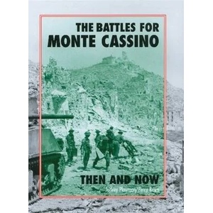 Battles for Monte Cassino Then and Now | Jeffrey Plowman (ISBN: 9781870067737)