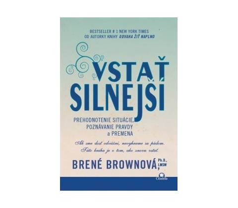 Vstať silnejší - Brené Brown
