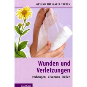 Wunden und Verletzungen | Maria Treben (ISBN: 9783850688093)