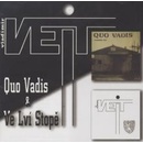 VEIT VLADIMIR: QUO VADIS & VE LVI STOPE & BON CD