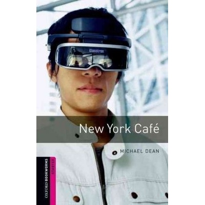 Oxford Bookworms Library Starter New York Cafe