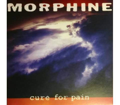 MORPHINE: CURE FOR PAIN LP