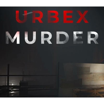 Urbex Murder