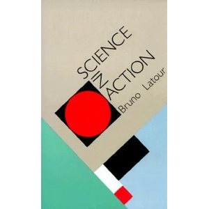 Science in Action | Latour (1988)