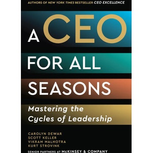 CEO for All Seasons | Carolyn Dewar, Scott Keller, Vikram Malhotra, Kurt Strovink (2025)