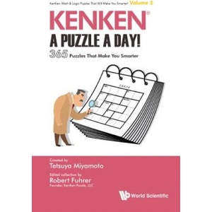 Kenken: A Puzzle A Day! : 365 Puzzles That Make You Smarter (ISBN: 9789813235878)