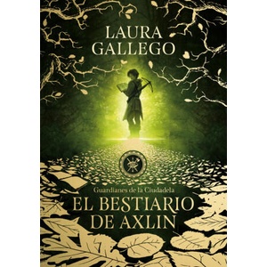 El bestiario de Axlin | LAURA GALLEGO (2018)