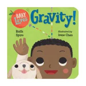 Baby Loves Gravity! | Ruth Spiro (ISBN: 9781580898362)