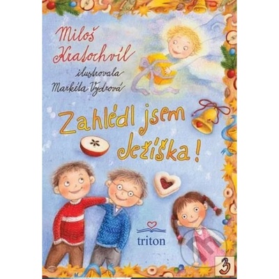 Zahlédl jsem Ježíška