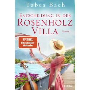 Entscheidung in der Rosenholzvilla | Tabea Bach (ISBN: 9783404193905)