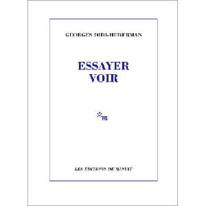 Essayer voir | Didi-Huberman (ISBN: 9782707323651)