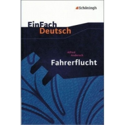 Fahrerflucht. EinFach Deutsch Textausgaben Andersch AlfredPaperback