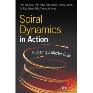 Spiral Dynamics in Action - Humanity's Master Code (ISBN: 9781119387183)