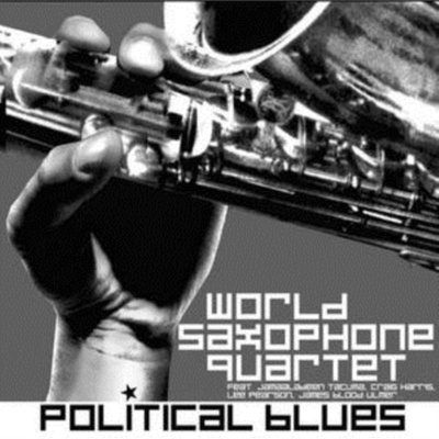 Political Blues - World Saxophone Quartet CD