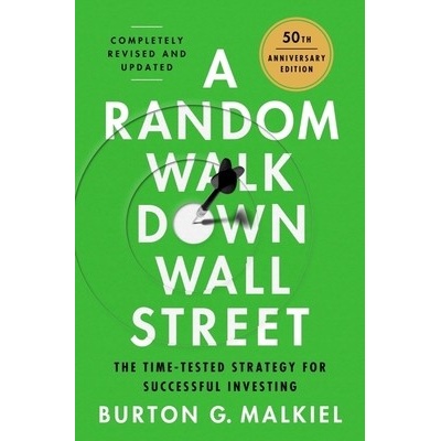 A Random Walk Down Wall Street: The Best Investment Guide That Money Can Buy - (Malkiel Burton G.)(Paperback)