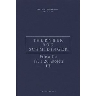 Filosofie 19. a 20. století III. - Wolfgang Röd