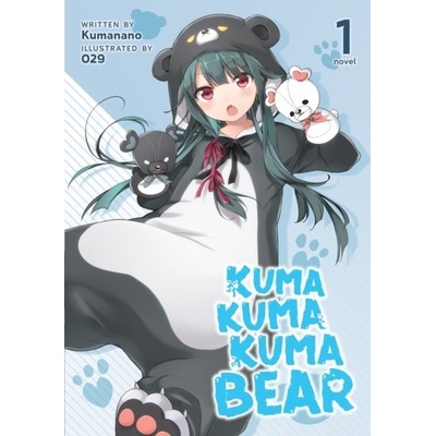 Kuma Kuma Kuma Bear Light Novel Vol. 1