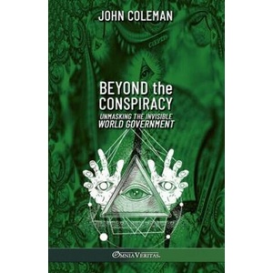 Beyond the Conspiracy | John Coleman (ISBN: 9781805401391)