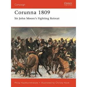 Corunna 1809 | Philip J. Haythornthwaite (ISBN: 9781855329683)