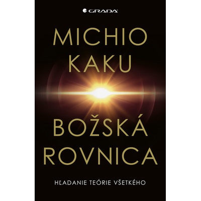 Božská rovnica - Michio Kaku