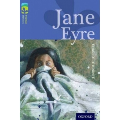 Oxford Reading Tree Treetops Classics: Level 17: Jane EyreBronte Charlotte