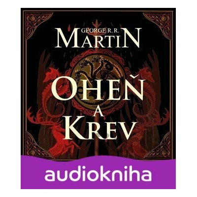 Oheň a krev - Martin George R.R.