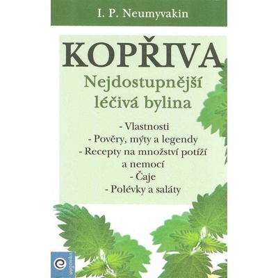 Kopřiva - Nejdostupnější léčivá bylina - Neumyvakin I. P.