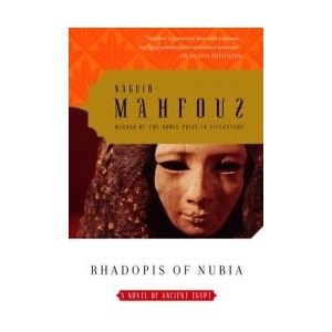 Rhadopis of Nubia | Naguib Mahfouz, Anthony Calderbank (ISBN: 9781400076680)
