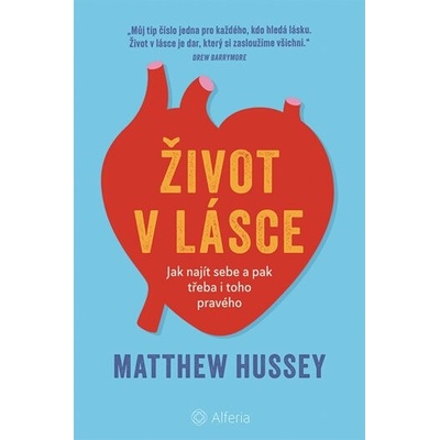 Život v lásce - Matthew Hussey