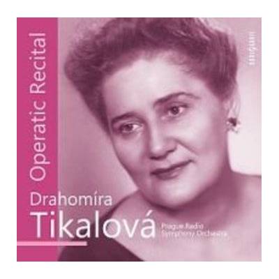Radioservis Operní recitál: Drahomíra Tikalová - CD (021232)