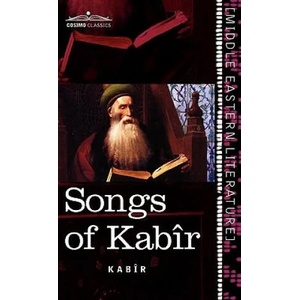 Songs of Kabir | Kabir, Evelyn Underhill, Rabindranath Tagore (ISBN: 9781616404475)