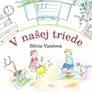 V našej triede - Silvia Vančová