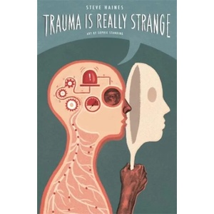 Trauma is Really Strange | Steve Haines (2015)