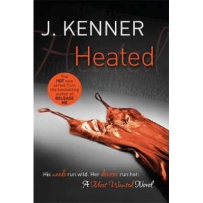 Headline Publishing Group Heated: Most Wanted Book 2 | J. Kenner