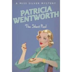 Silent Pool | Patricia Wentworth (ISBN: 9780340767917)