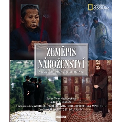 Zeměpis náboženství - Susan Tyler Hitchcock, John L. Esposito