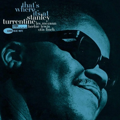 Stanley Turrentine - That's Where It's At (Blue Note Tone Poet Series) LP